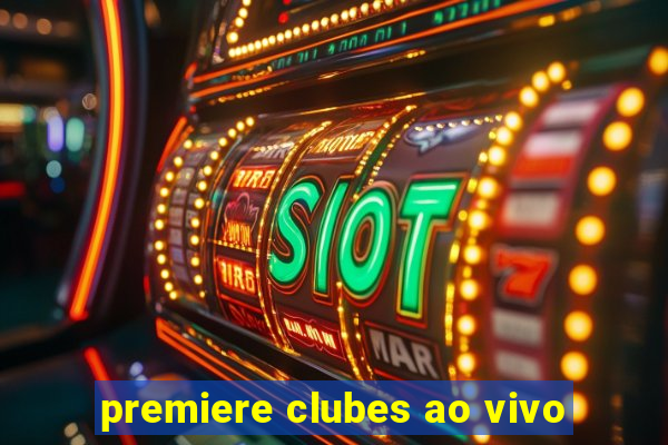 premiere clubes ao vivo